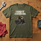 I Had It A Second Ago 10mm - T-shirt