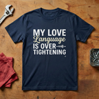 My Love Language  - T-shirt