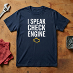 I Speak Check Engine - T-shirt