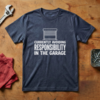 Avoiding Responsibilty  - T-shirt