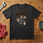 I'm Kind of a Big Deal - T-shirt
