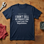 I Just Lost The Negotiation - T-shirt