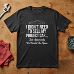 I Didn't Need To Sell - T-shirt
