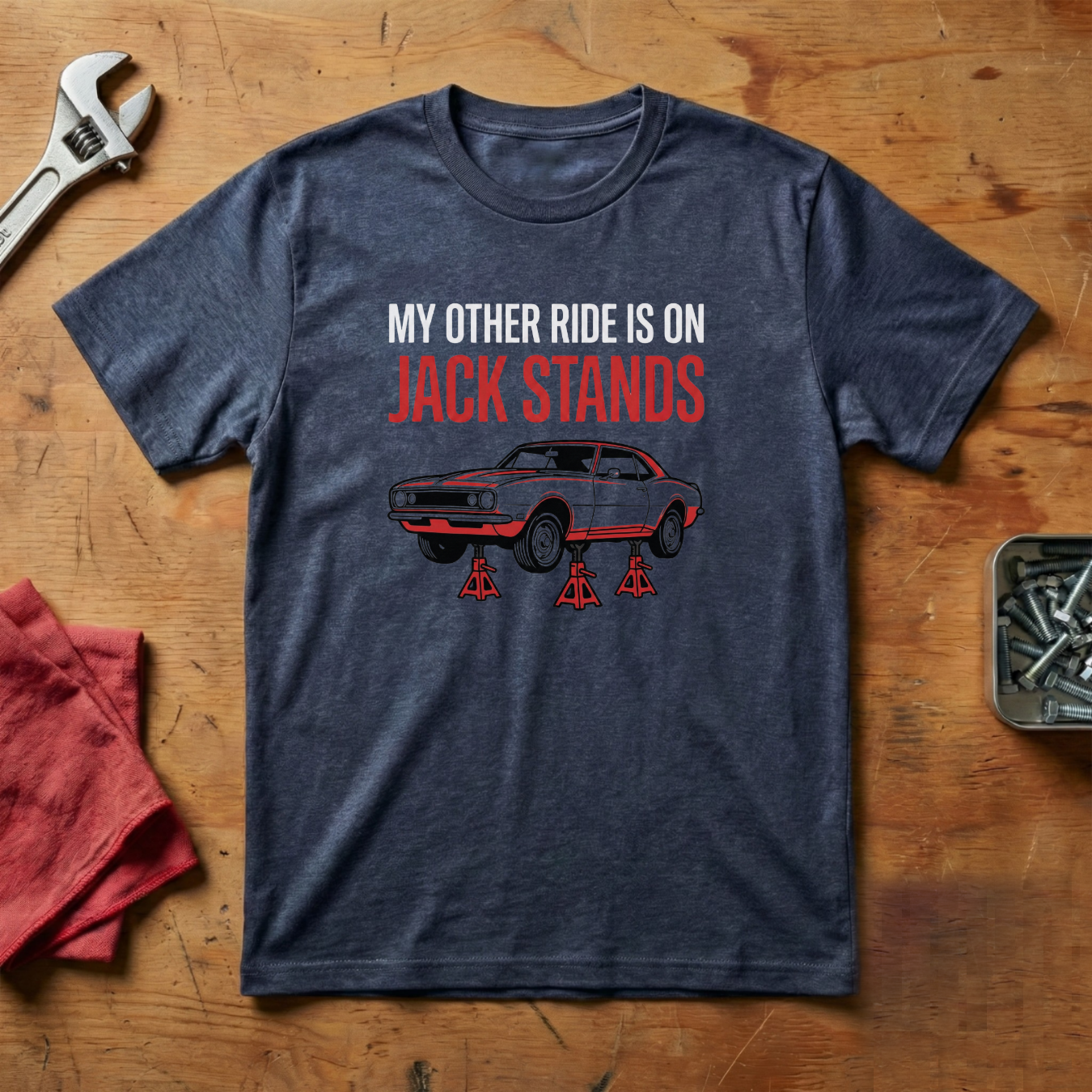 My Other Ride Is On Jackstands - T-shirt