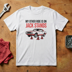 My Other Ride Is On Jackstands - T-shirt