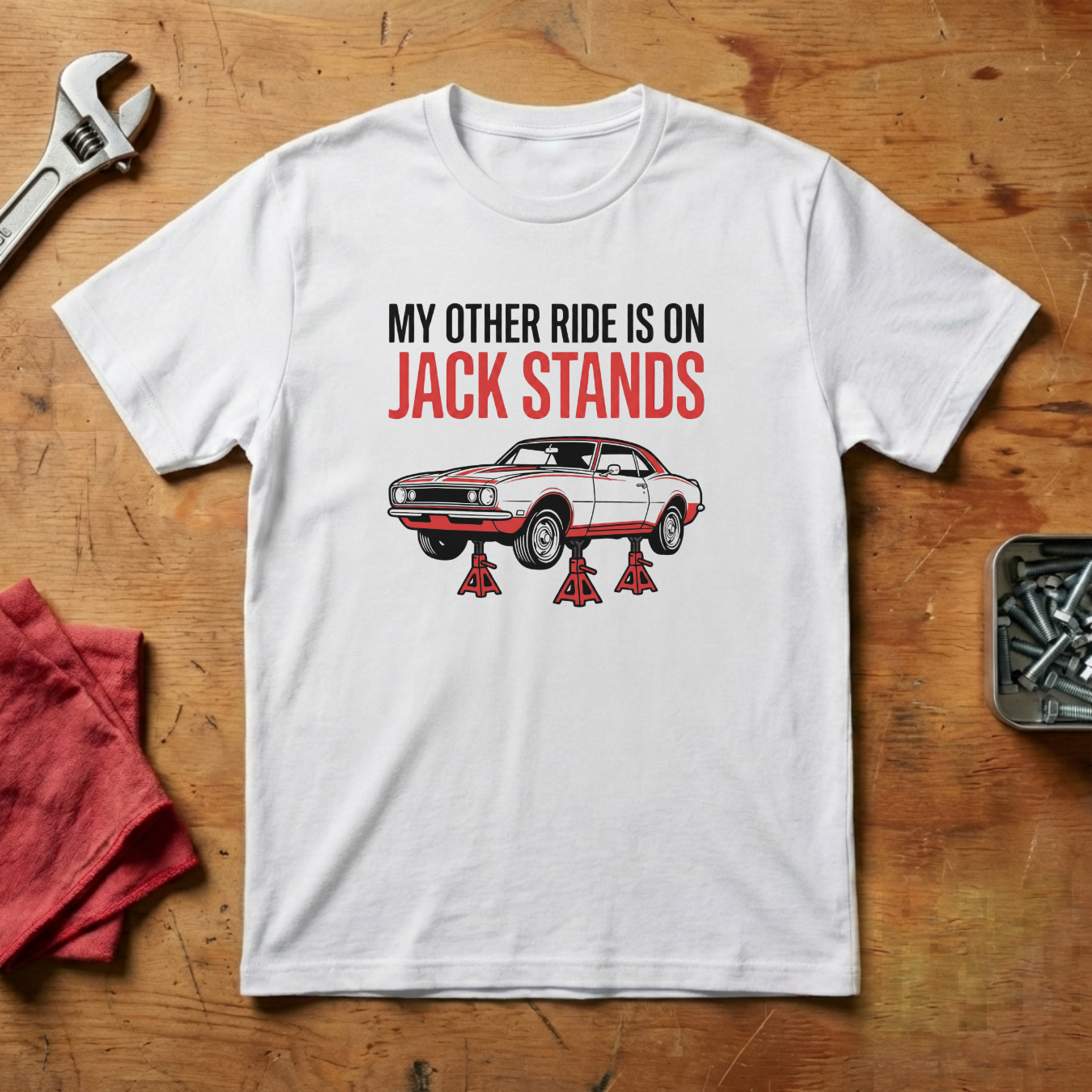 My Other Ride Is On Jackstands - T-shirt