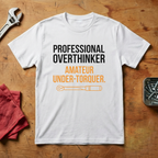 Professional Overthinker- T-shirt