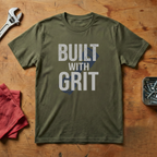 Built With Grit - T-shirt