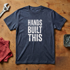 Hands Built This- T-shirt