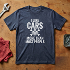 I Like Cars More Than People - T-shirt