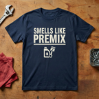 Smells Like Premix - T-shirt