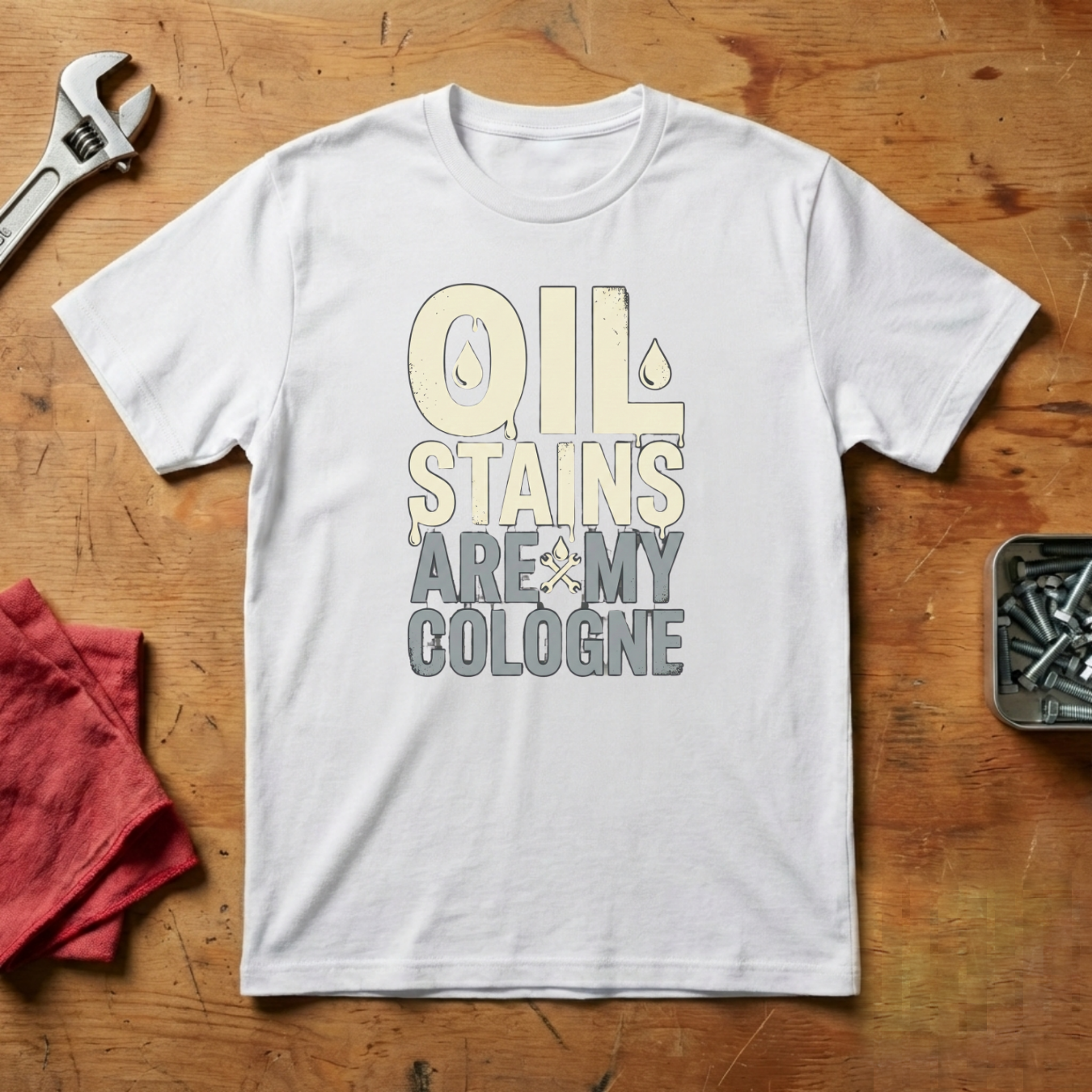 Oil Stains Are My Cologne - T-shirt