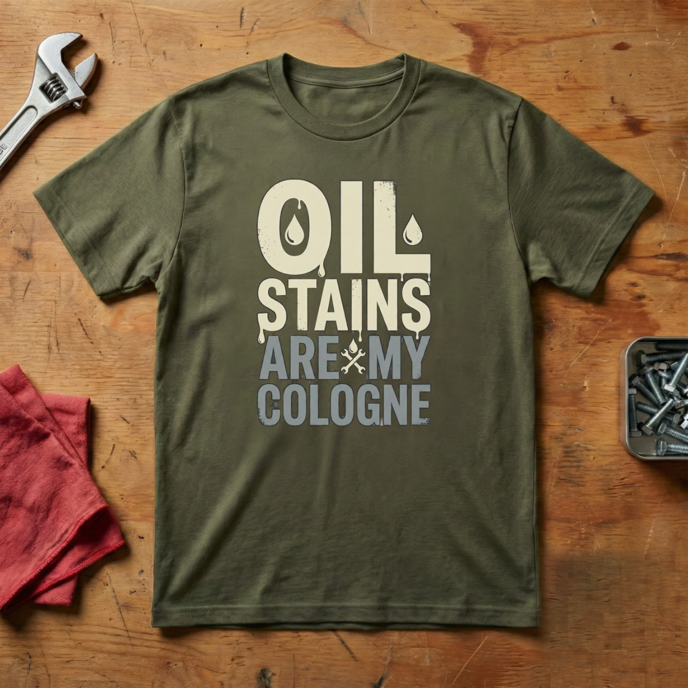 Oil Stains Are My Cologne - T-shirt
