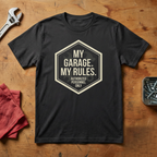 My Garage My Rules - T-shirt