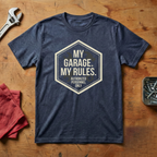My Garage My Rules - T-shirt