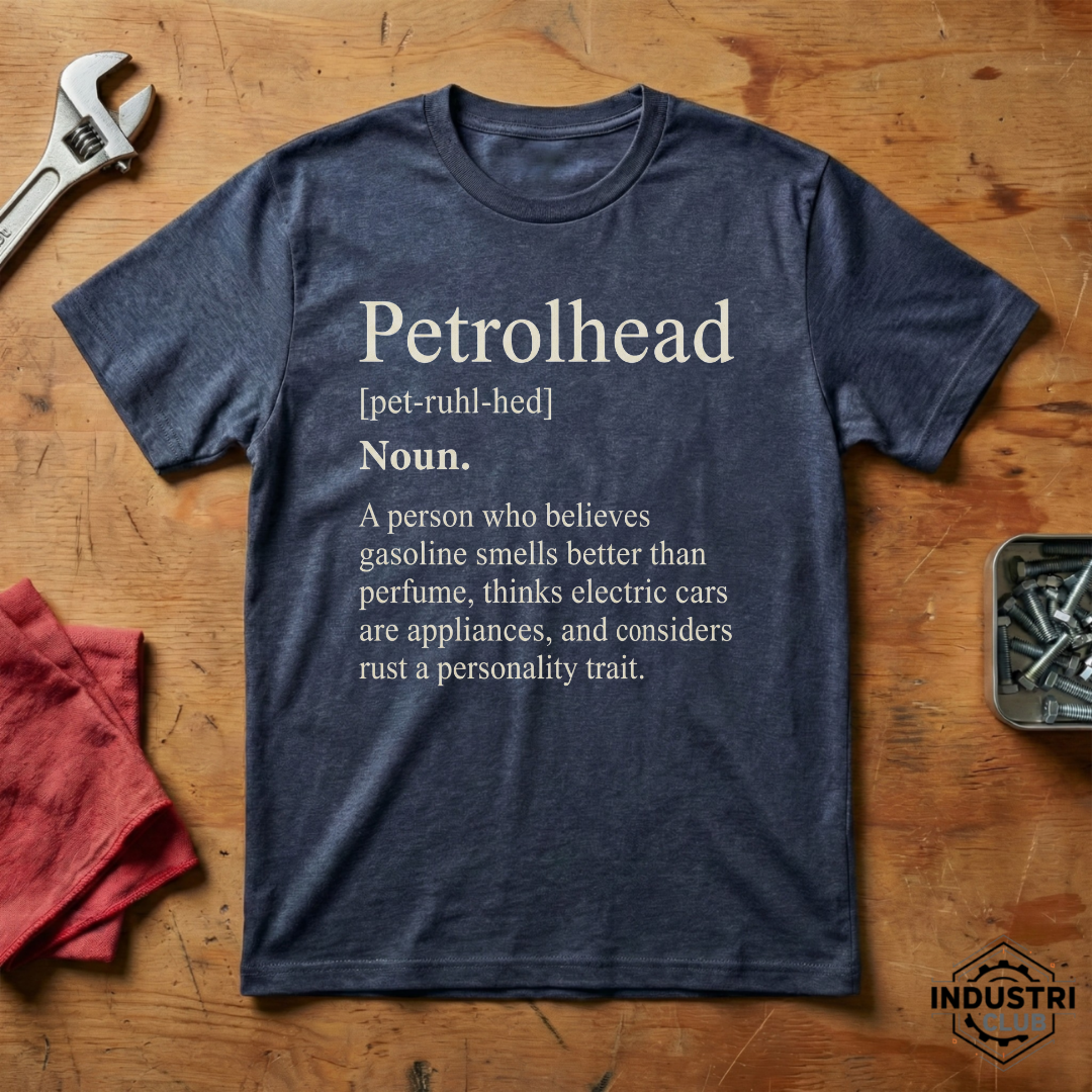 Petrolhead, A Person who... - T-shirt